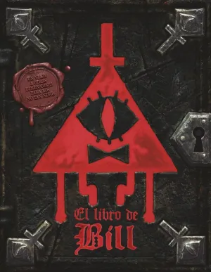 GRAVITY FALLS. EL LIBRO DE BILL   14+