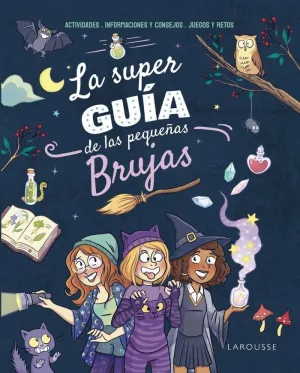 LA SUPERGUÍA DE LAS PEQUEÑAS BRUJAS  8+