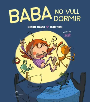 BABA NO QUIERO DORMIR (ÁLBUM ILUSTRADO)