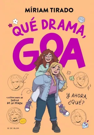 ME LLAMO GOA 6 - QUE DRAMA, GOA  12+