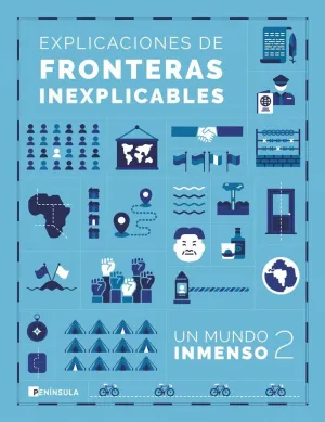 EXPLICACIONES DE FRONTERAS INEXPLICABLES (UN MUNDO INMENSO 2)