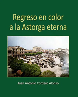 REGRESO EN COLOR A LA ASTORGA ETERNA