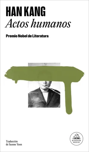 ACTOS HUMANOS (PREMIO NOBLE LITERATURA 2024