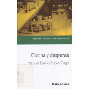 COCINA Y DESPENSA.BIBLIOTECA LEONESA DE TRADICIONES